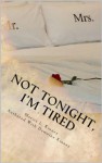 Not Tonight, I'm Tired - Demoine Kinney, Marita Kinney