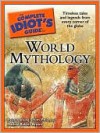 The Complete Idiot's Guide to World Mythology - Evans Lansing Smith