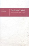 The Scholar's Mind: Essays in Honor of Frederick W. Mote - Perry Link