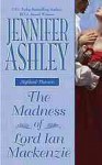 The Madness of Lord Ian MacKenzie - Jennifer Ashley