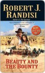 Beauty and the Bounty - Robert J. Randisi