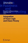 Integration of Fuzzy Logic and Chaos Theory - Zhong Li, Wolfgang A. Halang