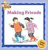 Making Friends (Courteous Kids) - Janine Amos