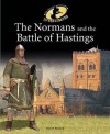 The Normans and the Battle of Hastings (History Detective Investigates) - Philip Parker