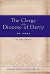 The Clergy of the Diocese of Derry: An Index - DALY, Kieran Devlin