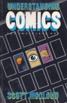 Understanding Comics: The Invisible Art - Scott McCloud, Mark Martin