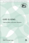 God Is King: Understanding An Israelite Metaphor (Jsot Supplement) - Marc Zvi Brettler