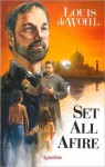 Set All Afire: A Novel of Saint Francis Xavier - Louis de Wohl