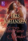 This Fierce Splendor (Loveswept) - Iris Johansen