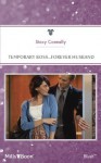 Mills & Boon : Temporary Boss...Forever Husband - Stacy Connelly