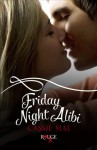 Friday Night Alibi: A Rouge Contemporary Romance - Cassie Mae