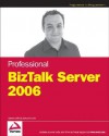 Professional BizTalk Server 2006 - Darren Jefford, Kevin B. Smith