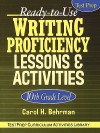 Ready-To-Use Writing Proficiency Lessons and Activities: 10th Grade Level - Carol H. Behrman