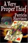 A Very Proper Thief - Patricia Harrison