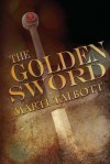 The Golden Sword: Book 7 (Marti Talbott's Highlander Series) - Marti Talbott