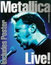 Metallica Live! - Martin J. Power, Michael Bell
