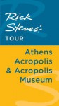 Rick Steves' Tour: Athens Acropolis & Acropolis Museum - Rick Steves