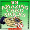 101 Amazing Card Tricks - Bob Longe