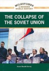 The Collapse of the Soviet Union - Susan Muaddi Darraj