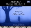 The Painter of Battles - Arturo Pérez-Reverte