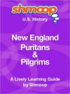 New England Puritans & Pilgrims: Shmoop US History Guide - Shmoop