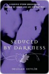Seduced by Darkness - Delilah Devlin