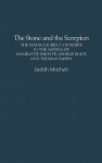 The Stone and the Scorpion: The Female Subject of Desire in the Novels of Charlotte Bronte, George Eliot, and Thomas Hardy - Judith Mitchell