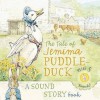 The Tale of Jemima Puddle-Duck: A Sound Storybook. [Based on the Original Tales by Beatrix Potter] - Beatrix Potter