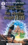 La Stella degli Elfi - Margaret Weis, Tracy Hickman