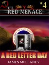 A Red Letter Day(The Red Menace # 4) - James Mullaney