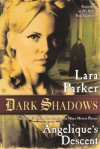 Dark Shadows: Angelique's Descent - Lara Parker