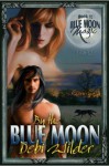 By the Blue Moon - Debi Wilder