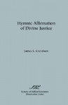 Hymnic Affirmation of Divine Justice - James L. Crenshaw