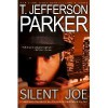 Silent Joe - T. Jefferson Parker