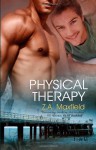 Physical Therapy (St. Nacho's, #2) - Z.A. Maxfield