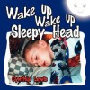 Wake Up Wake Up Sleepy Head - Cynthia Lewis