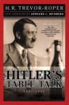 Hitler's Table Talk 1941-1944: Secret Conversations - Adolf Hitler, Gerhard L. Weinberg, Hugh Trevor-Roper