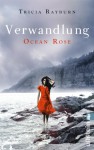 Ocean Rose - Verwandlung - Tricia Rayburn