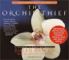 The Orchid Thief - Susan Orlean, Jennifer Jay Myers