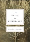 The Grace of Repentance - Sinclair B. Ferguson