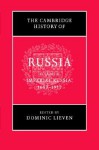 The Cambridge History of Russia, Vol 2: Imperial Russia, 1689-1917 - Dominic Lieven