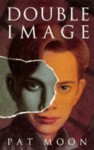 Double Image (Older Fiction Paperbacks) - Pat Moon