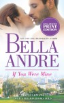 If You Were Mine - Bella Andre