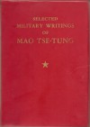 Selected Military Writings of Mao Tse-tung - Mao Tse-tung