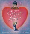My Penguin Osbert in Love - Elizabeth Cody Kimmel, H.B. Lewis