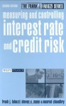 Measuring and Controlling Interest Rate and Credit Risk (Frank J. Fabozzi Series) - Frank J. Fabozzi Cfa, Steven V. Mann, Moorad Choudhry