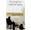 Da Preguiça Como Método de Trabalho - Mario Quintana