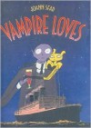 Vampire Loves (Grand Vampire, #1-4) - Joann Sfar, Alexis Siegel, Audré Jardel