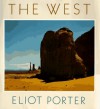 The West - Eliot Porter