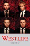 Westlife: Our Story - Westlife